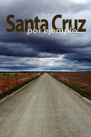 Santa Cruz por ejemplo... - Der Mord von Santa Cruz