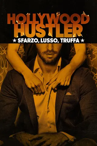 Hollywood Hustler: Sfarzo, Lusso, Truffa