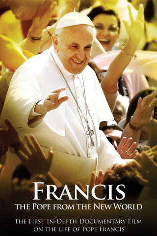 Francis: The Pope from the New World