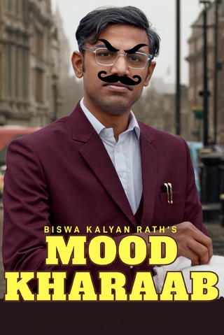 Biswa Kalyan Rath: Mood Kharaab