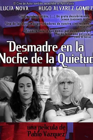 Desmadre en la noche de la quietud