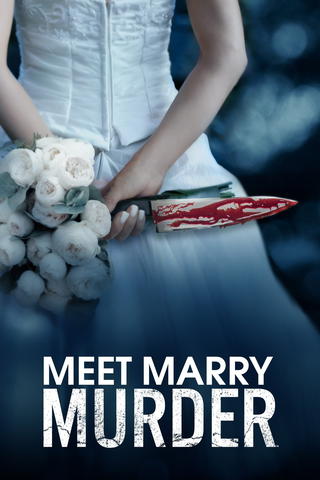 Meet, Marry, Murder - Tödliche Ehe