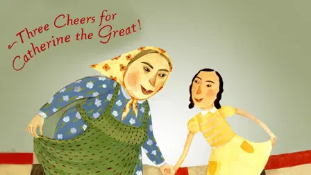 Three Cheers for Catherine the Great