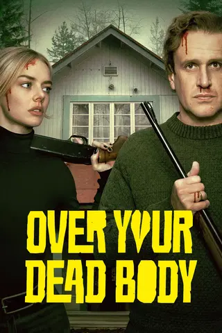 Over Your Dead Body