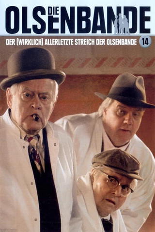 Der wirklich allerletzte Streich der Olsenbande