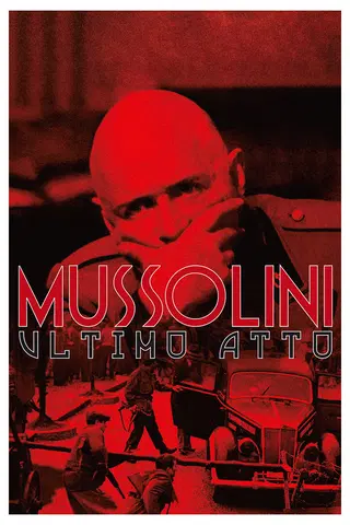 Mussolini ultimo atto