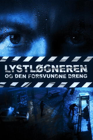 Lystløgneren og den forsvundne dreng