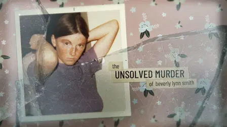 The Unsolved Murder of Beverly Lynn Smith