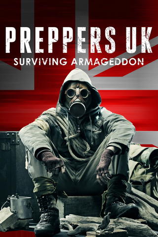 Preppers UK Surviving Armageddon