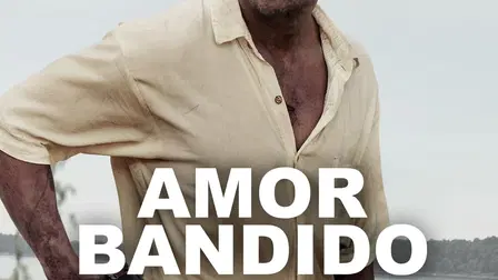 Amor Bandido