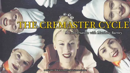 The Cremaster Cycle: A Conversation with Matthew Barney