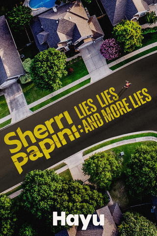 Sherri Papini: Lies, Lies and More Lies
