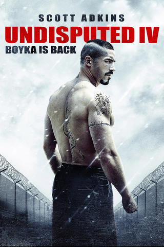 Undisputed IV - Boyka is back