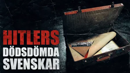Hitlers dödsdömda svenskar