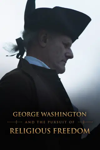 George Washington and the Pursuit of Religious Freedom