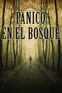 Pánico en el bosque
