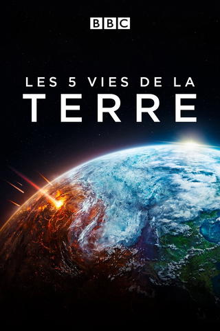 Les 5 vies de la Terre