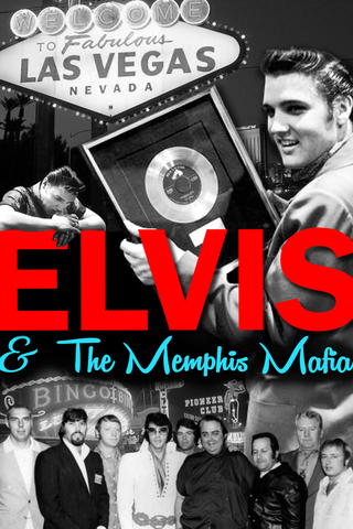 Elvis & The Memphis Mafia