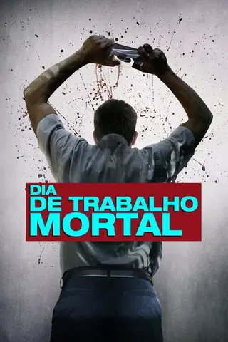 Dia de Trabalho Mortal
