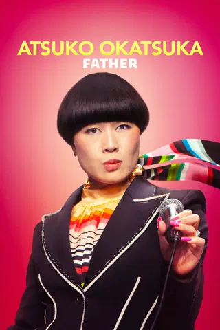 Atsuko Okatsuka: Father