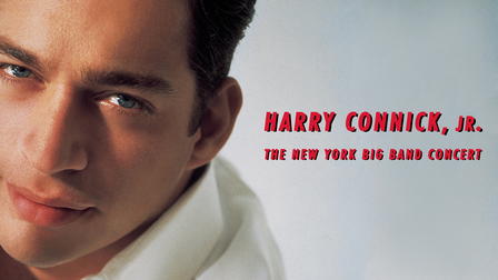 Harry Connick, Jr.: The New York Big Band Concert
