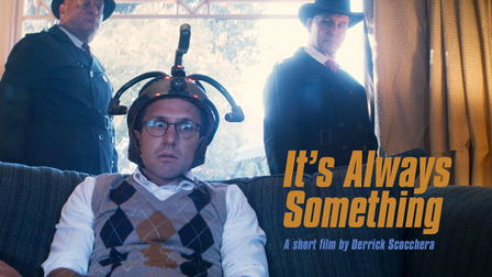 It's Always Something