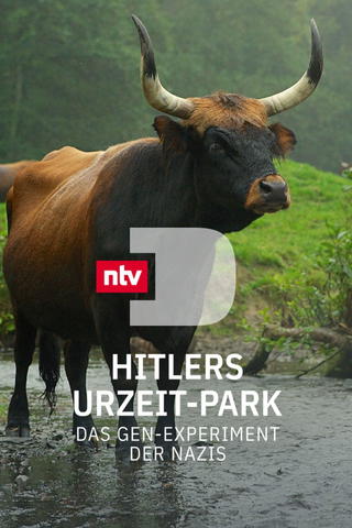 Hitlers Urzeit-Park - Das Gen-Experiment der Nazis