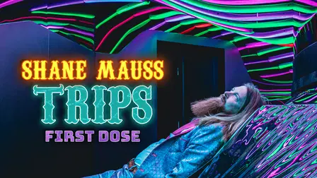 Shane Mauss: Trips (Pt. 1)