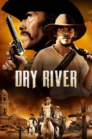 Dry River (Director's Cut)