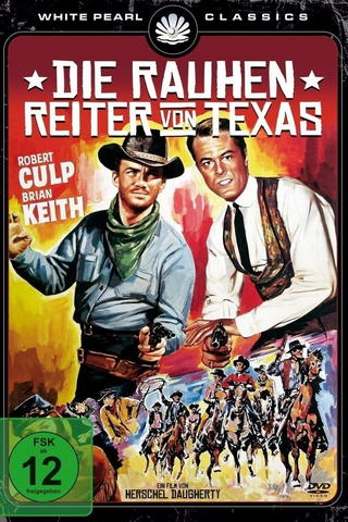 Die rauhen Reiter von Texas