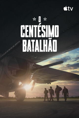 O Centésimo Batalhão