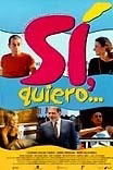 Sí, quiero...