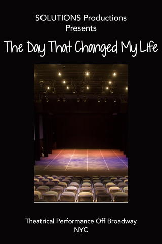 The Day That Changed My Life - Theatrical Performance