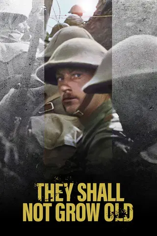 They Shall Not Grow Old
