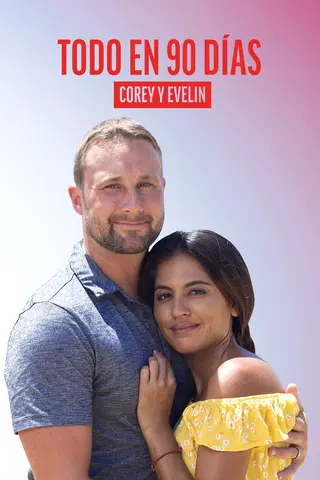 90 Dias Para Casar – Seguindo Corey e Evelin