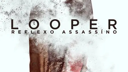 Looper: Assassinos do Futuro