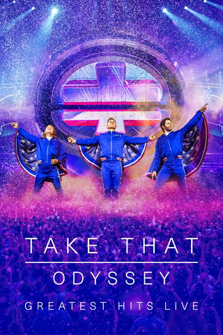 Take That - Odyssey : Greatest Hits Live
