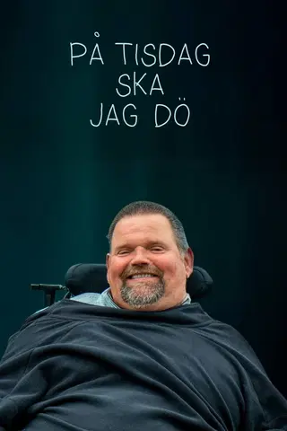 På tisdag ska jag dö