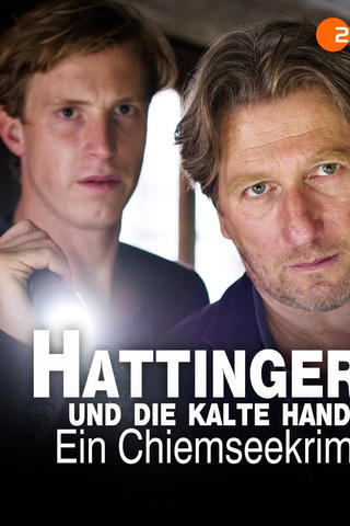 Hattinger und die kalte Hand - Ein Chiemseekrimi