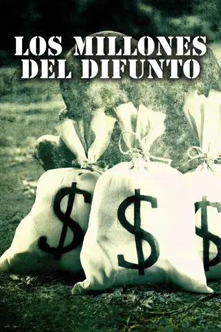 Los millones del difunto