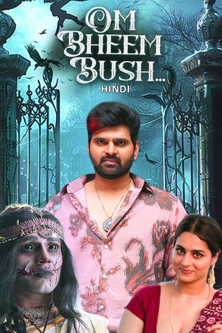 Om Bheem Bush (No Logic Only Magic)