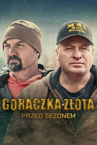 Gorączka złota: przed sezonem