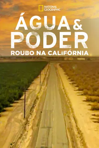 Água & Poder: Roubo na Califórnia