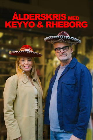 Ålderskris med Keyyo och Rheborg