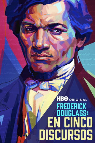 Frederick Douglass: In Five Speeches