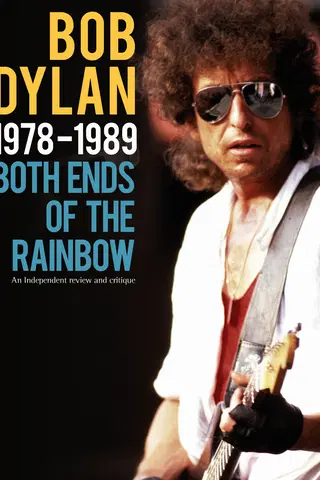 Bob Dylan - 1978-1989: Both Ends Of The Rainbow