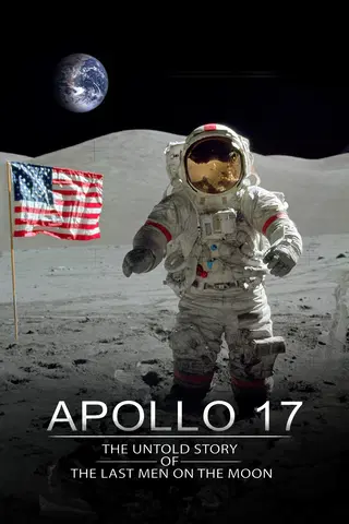 Apollo 17: The Untold Story of the Last Men on the Moon