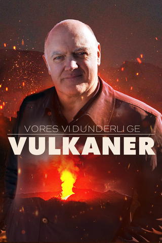 Vores vidunderlige vulkaner