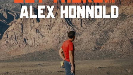Get a Little Out There with Alex Honnold