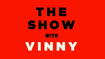 The Show with Vinny